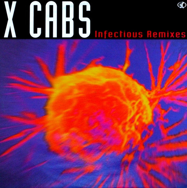 X-Cabs : Infectious (Remixes) (12")