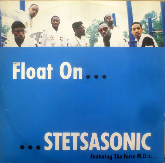 Stetsasonic Featuring The Force M.D.'s* : Float On (12")