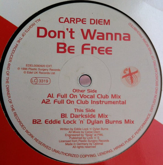 Carpe Diem : Don't Wanna Be Free (12")