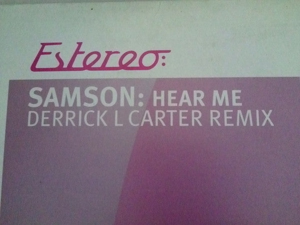 Samson : Hear Me (Derrick L. Carter Remix) (12")