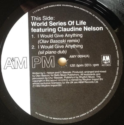 World Series Of Life Featuring Claudine Nelson : I Would Give Anything (Mixes) (12")