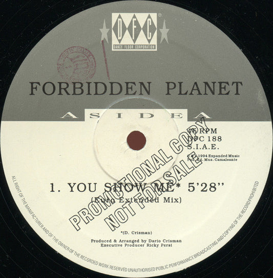 Forbidden Planet (3) : You Show Me (12", Promo)