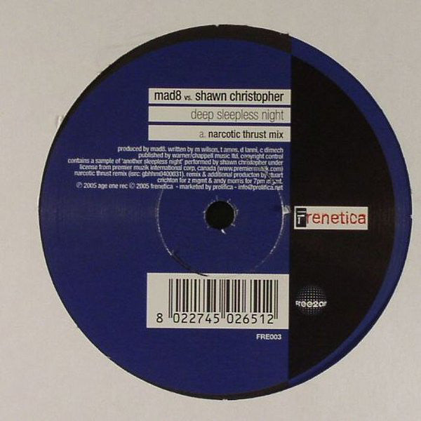 Mad8 vs. Shawn Christopher : Deep Sleepless Night (Remixes) (12")