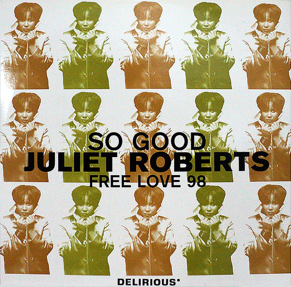 Juliet Roberts : So Good / Free Love 98 (12")