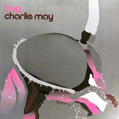 Charlie May : Bug (2x12", EP)