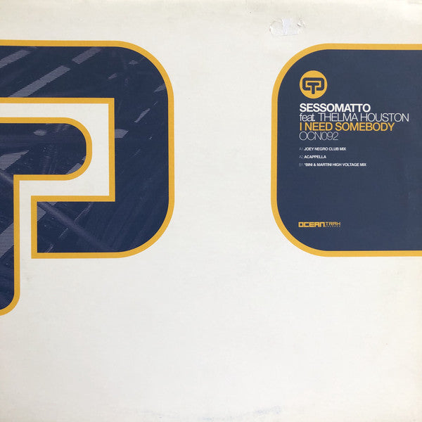 Sessomatto Feat. Thelma Houston : I Need Somebody (12")