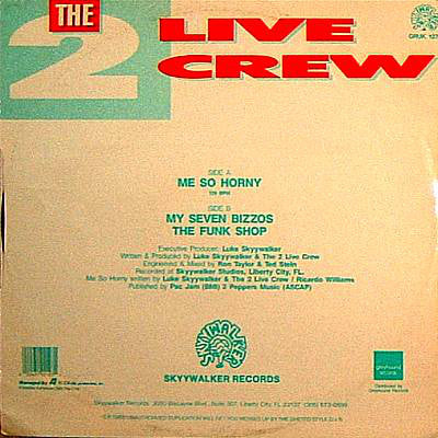 The 2 Live Crew : Me So Horny (12")