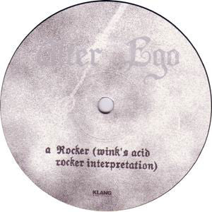 Alter Ego : Rocker (The Final Chapter) (12")