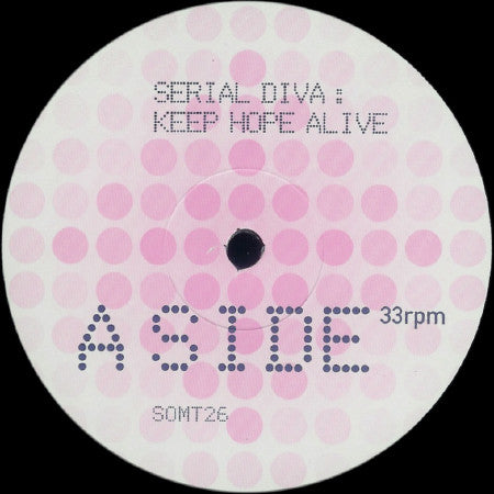 Serial Diva : Keep Hope Alive (12")