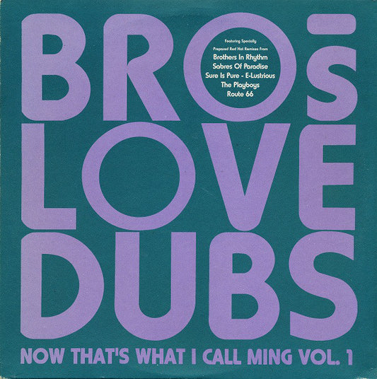 Brothers Love Dubs : Now That's What I Call Ming Vol. 1 (2x12", Comp)