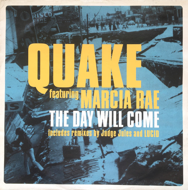 Quake Featuring Marcia Rae : The Day Will Come (12")