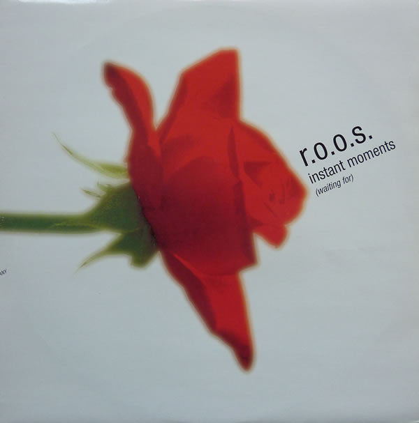 R.O.O.S. : Instant Moments (Waiting For) (12")