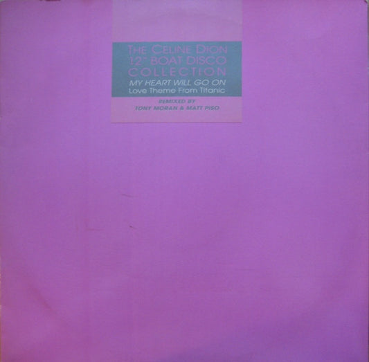 Céline Dion : My Heart Will Go On (The 12" Boat Disco Collection) (Part 1) (12", Promo)