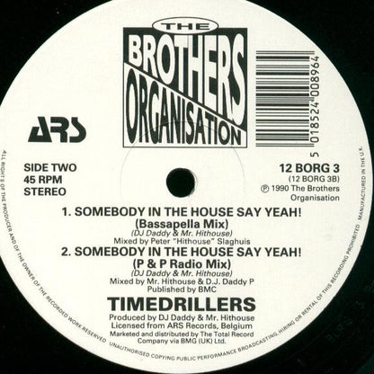 Timedrillers : Somebody In The House Say Yeah! (12")