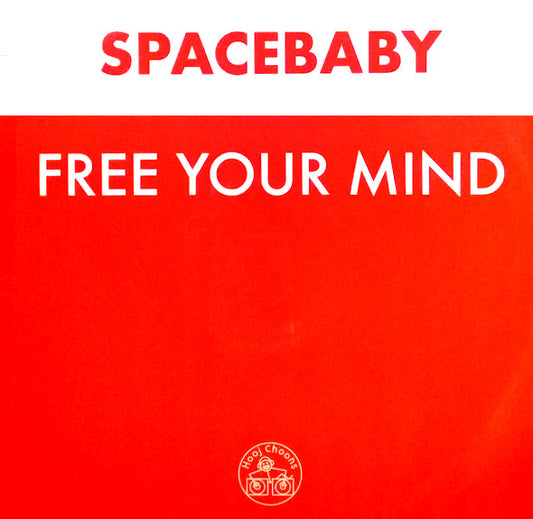Spacebaby : Free Your Mind (12")