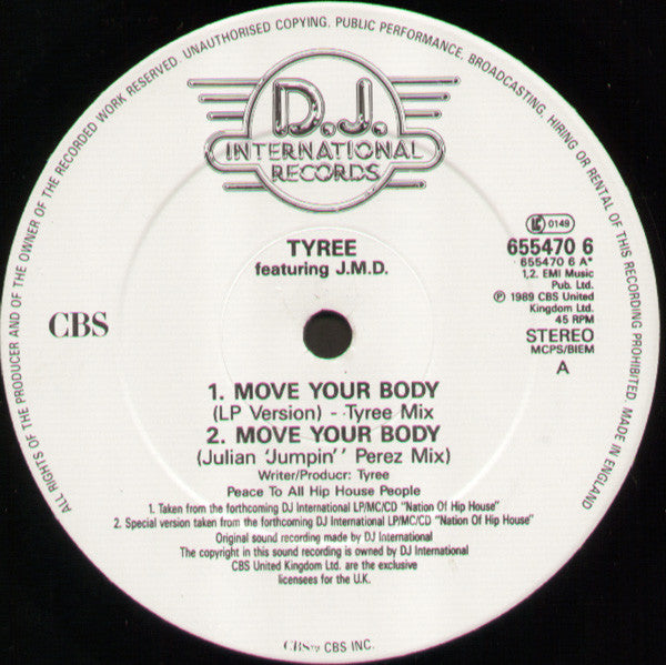 Tyree* Featuring J.M.D. : Move Your Body (12")