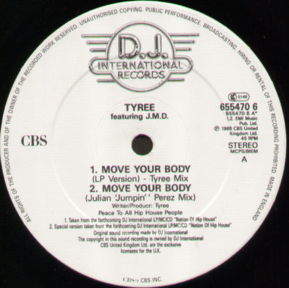 Tyree* Featuring J.M.D. : Move Your Body (12")