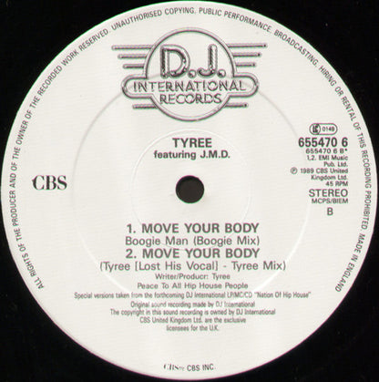 Tyree* Featuring J.M.D. : Move Your Body (12")