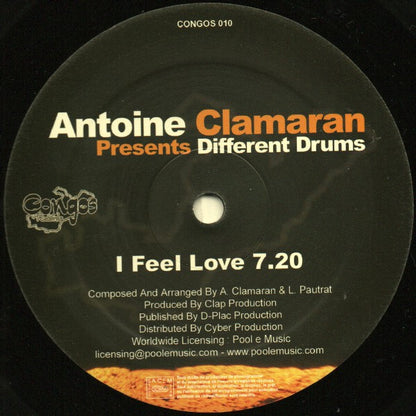 Antoine Clamaran Presents Different Drums : I Feel Love / Noize (12")