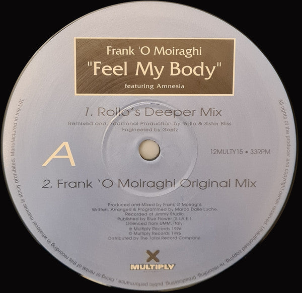 Frank 'O Moiraghi Featuring Amnesia (5) : Feel My Body (12")