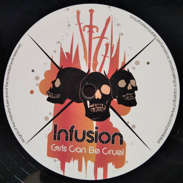 Infusion : Girls Can Be Cruel (12")