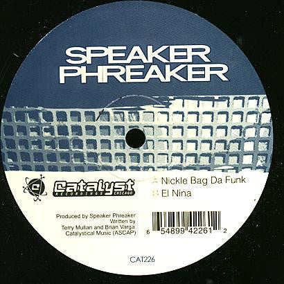 Speaker Phreaker : Nickle Bag Da Funk (12")