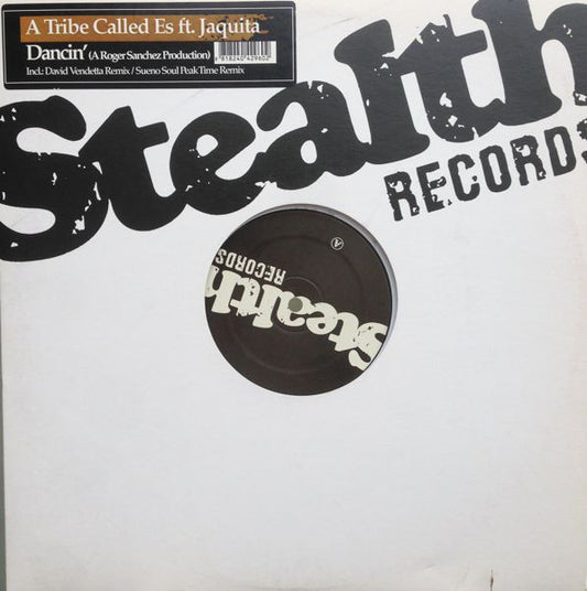 A Tribe Called Es ft. Jaquita : Dancin' (12")
