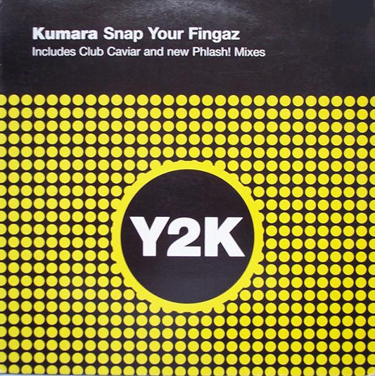 Kumara : Snap Your Fingaz (Remixes) (12")