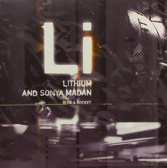 Lithium And Sonya Madan : Ride A Rocket (12")
