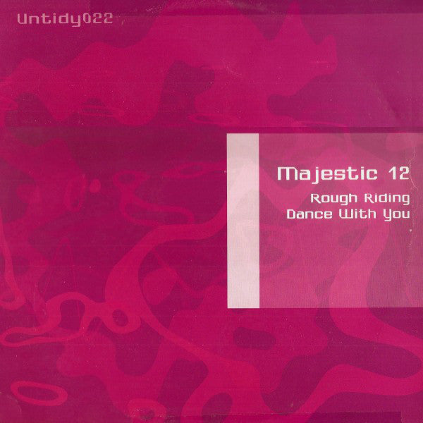 Majestic 12 : Rough Riding / Dance With You (12")