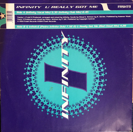 Infinity (11) : U Really Got Me (12")