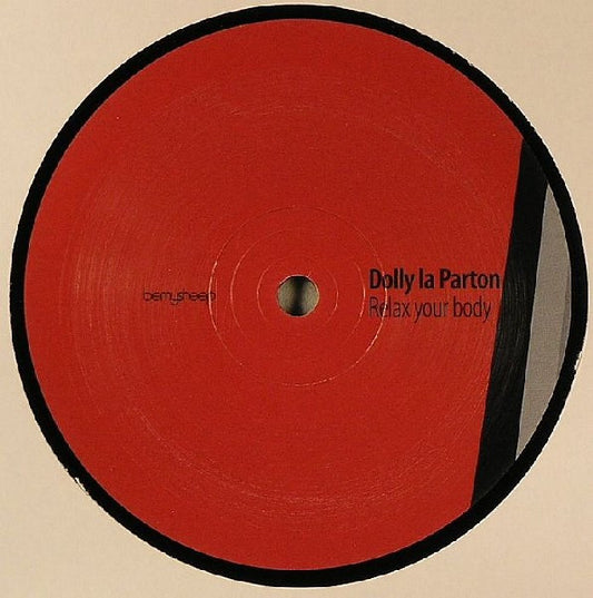Dolly La Parton : Relax Your Body (12")