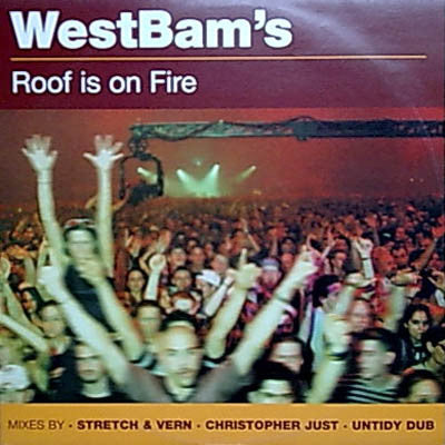 WestBam's* : Roof Is On Fire (12", Single)