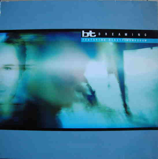 BT Featuring Kirsty Hawkshaw : Dreaming (12")