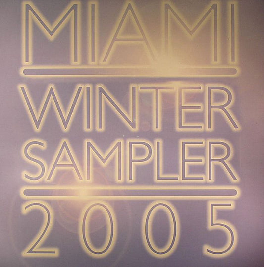 Disco Darlings, Hoxton Whores : Miami Winter Sampler 2005 (12")