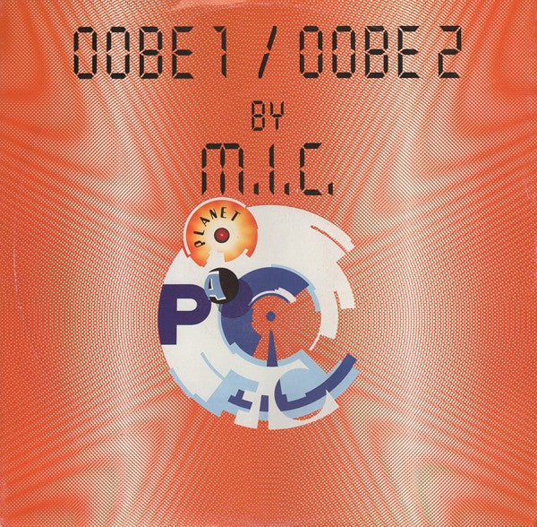 M.I.C. : OOBE 1 / OOBE 2 (12")
