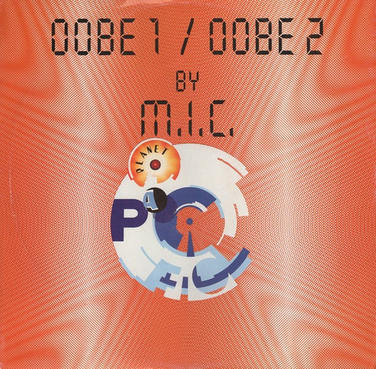 M.I.C. : OOBE 1 / OOBE 2 (12")