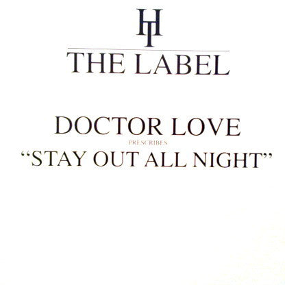 Doctor Love : Stay Out All Night (12")
