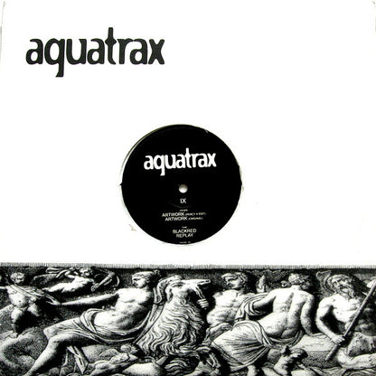 Aquatrax : IX (12")