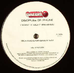 Disciples Of Phunk : I Want It Right (Remixes) (12")