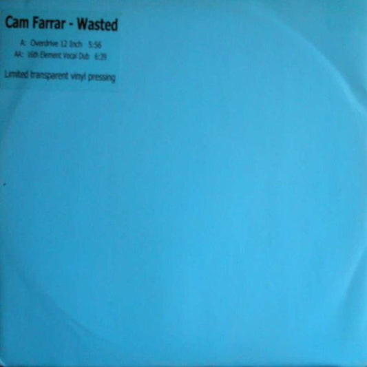 Cam Farrar : Wasted (12", Ltd, W/Lbl, Tra)