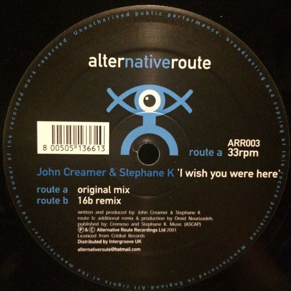 John Creamer & Stephane K : I Wish You Were Here (12")