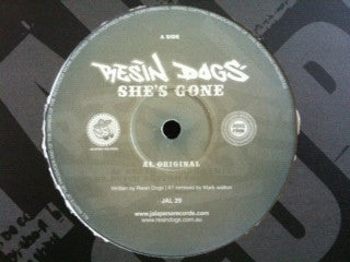 Resin Dogs : She's Gone (12")