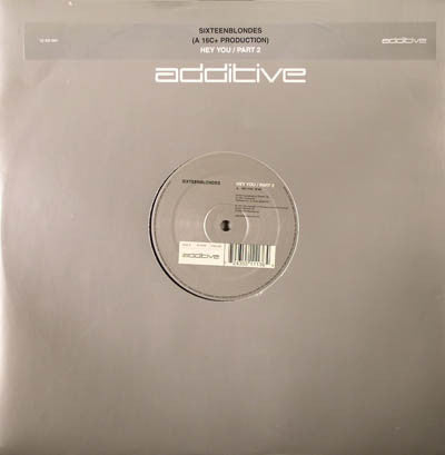 Sixteenblondes : Hey You / Part 2 (12")