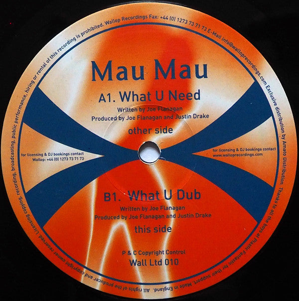 Mau-Mau : What U Need (12")