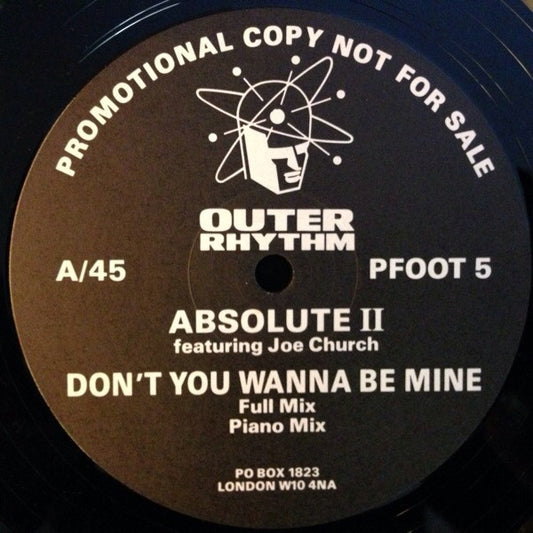 Absolute II* Featuring Joe Church : Don't You Wanna Be Mine (12", Promo)