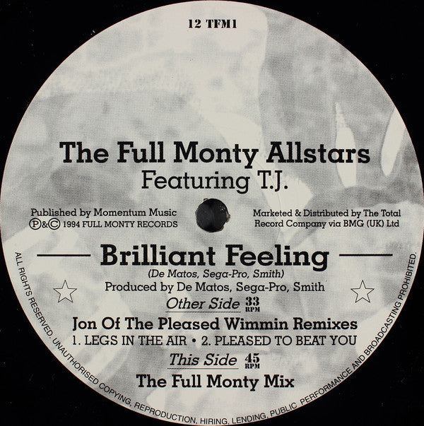 The Full Monty Allstars* Featuring T.J.* : Brilliant Feeling (Jon Of The Pleased Wimmin Remixes) (12")