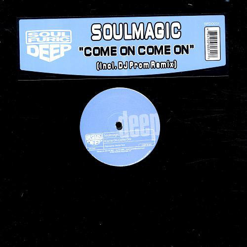 Soulmagic : Come On Come On (12")