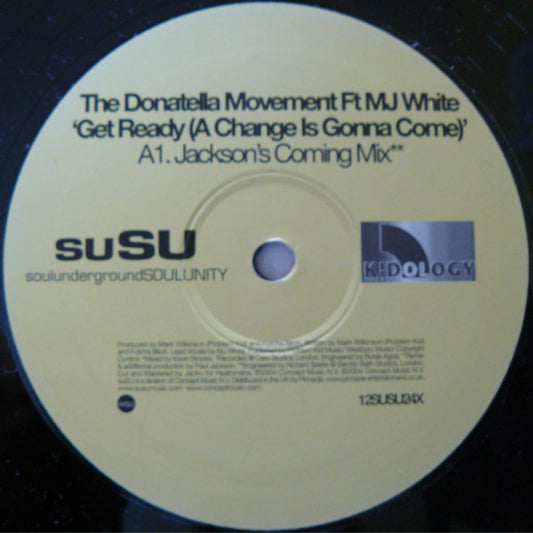 Donatella Movement Ft MJ White : Get Ready (A Change Is Gonna Come) (12")
