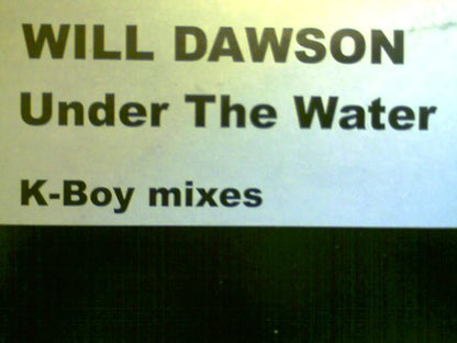 Will Dawson : Under The Water (12")